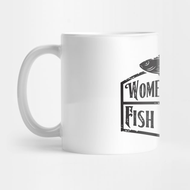 Women Want Me Fish Fear Me by area-design